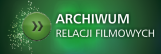 Archiwum relacji filmowych